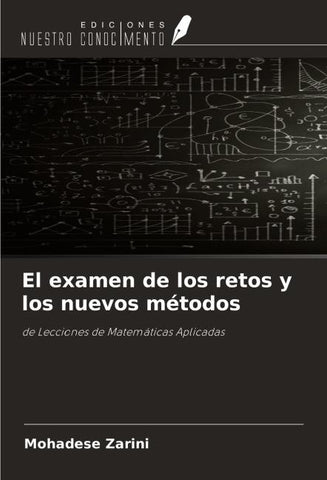 El examen de los retos y los nuevos métodos