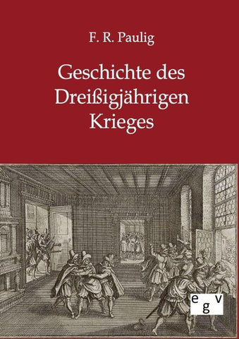 Geschichte des Dreißigjährigen Krieges