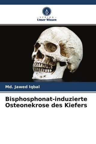 Bisphosphonat-induzierte Osteonekrose des Kiefers
