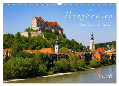 Burghausen - Mittelalter an der Salzach (Wandkalender 2026 DIN A3 quer), CALVENDO Monatskalender