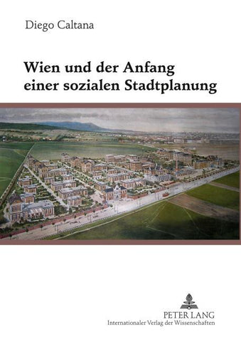 Wien und der Anfang einer sozialen Stadtplanung