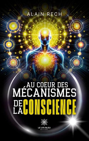 Au c¿ur des mécanismes de la conscience
