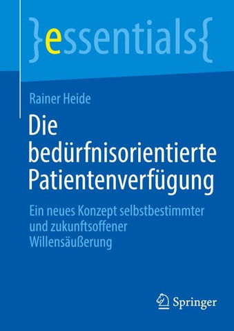 Die bedürfnisorientierte Patientenverfügung