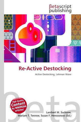 Re-Active Destocking
