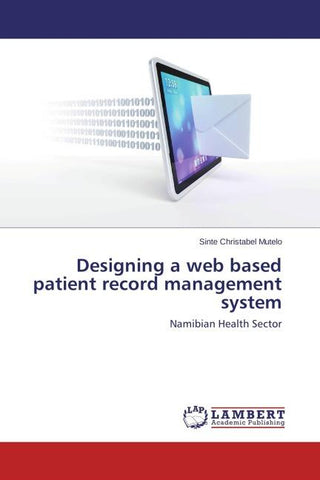 Designing a web based patient record management system