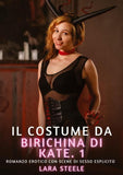 Il costume da birichina di Kate. 1