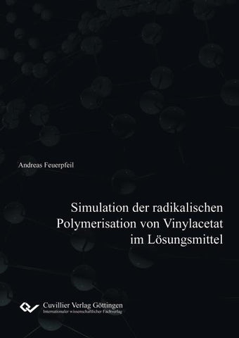 Simulation der radikalischen Polymerisation von Vinylacetat im Lösungsmittel