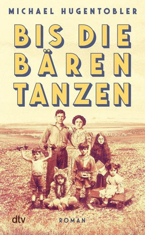 Bis die Bären tanzen