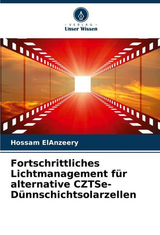 Fortschrittliches Lichtmanagement für alternative CZTSe-Dünnschichtsolarzellen