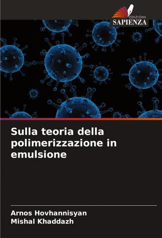 Sulla teoria della polimerizzazione in emulsione