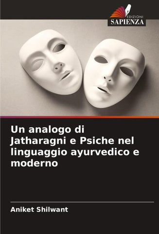 Un analogo di Jatharagni e Psiche nel linguaggio ayurvedico e moderno