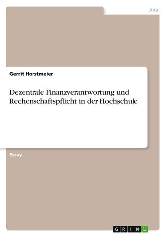 Dezentrale Finanzverantwortung und Rechenschaftspflicht in der Hochschule