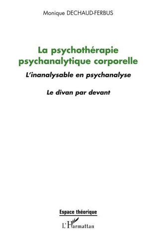 La psychothérapie psychanalytique corporelle