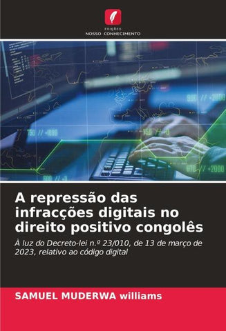 A repressão das infracções digitais no direito positivo congolês
