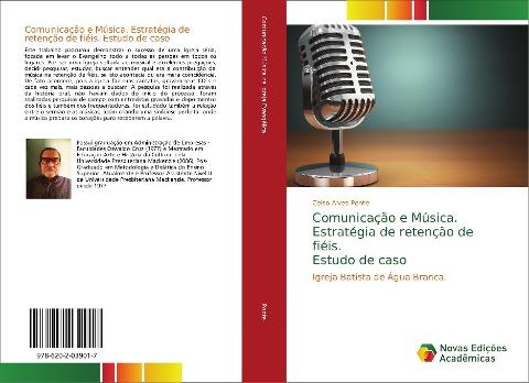 Comunicação e Música. Estratégia de retenção de fiéis. Estudo de caso