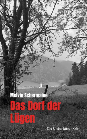 Das Dorf der Lügen