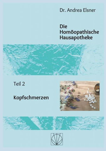Die Homöopathische Hausapotheke