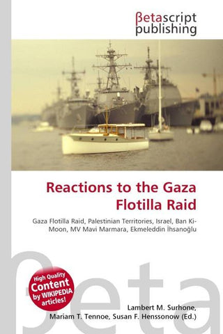 Reactions to the Gaza Flotilla Raid