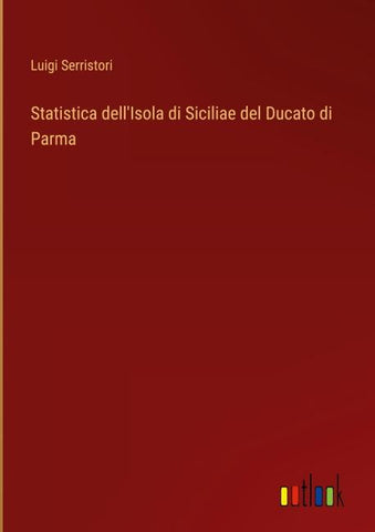 Statistica dell'Isola di Siciliae del Ducato di Parma