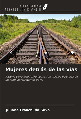 Mujeres detrás de las vías