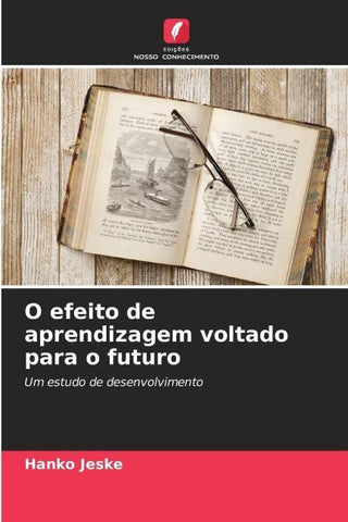 O efeito de aprendizagem voltado para o futuro