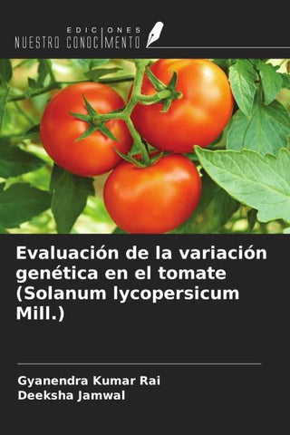 Evaluación de la variación genética en el tomate (Solanum lycopersicum Mill.)