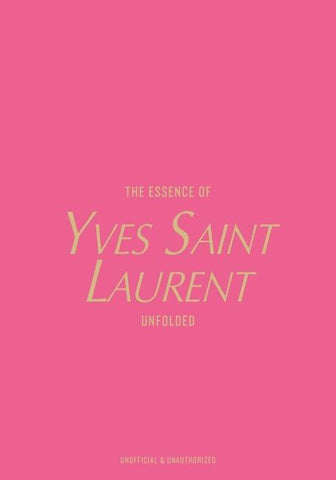 The Essence of Yves Saint Laurent