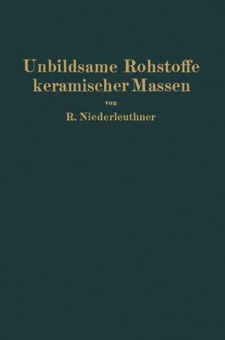 Unbildsame Rohstoffe keramischer Massen