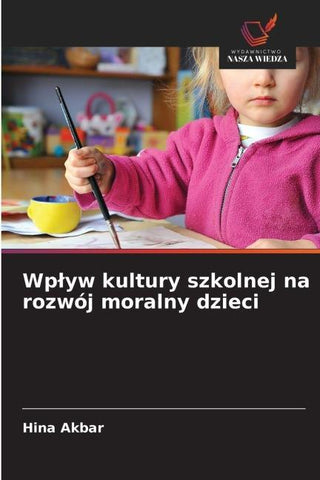 Wp¿yw kultury szkolnej na rozwój moralny dzieci