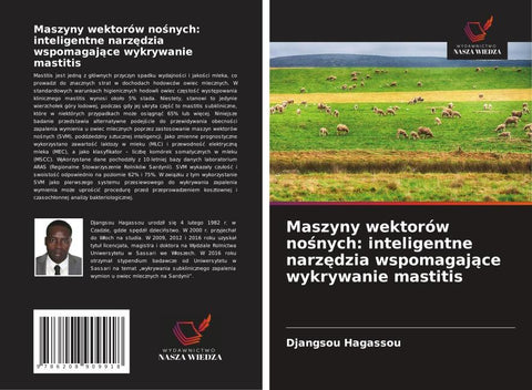 Maszyny wektorów no¿nych: inteligentne narz¿dzia wspomagaj¿ce wykrywanie mastitis
