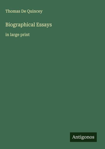 Biographical Essays