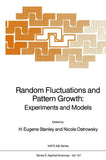 Random Fluctuations and Pattern Growth: Experiments and Models