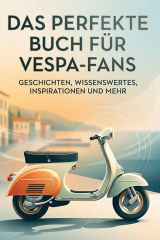 Das perfekte Buch für Vespa-Fans