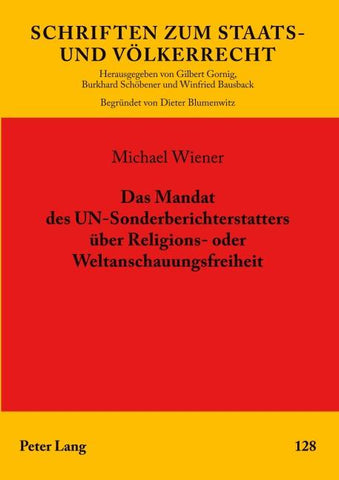 Das Mandat des UN-Sonderberichterstatters über Religions- oder Weltanschauungsfreiheit