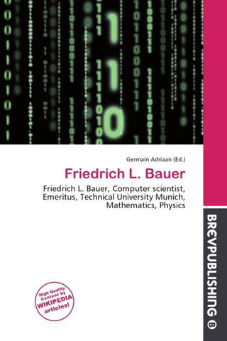 Friedrich L. Bauer