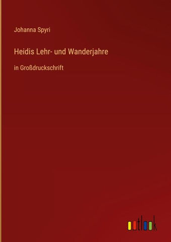 Heidis Lehr- und Wanderjahre