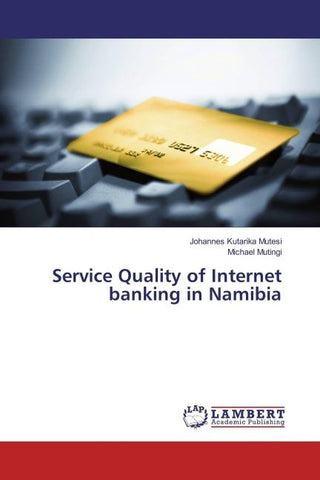 Service Quality of Internet banking in Namibia
