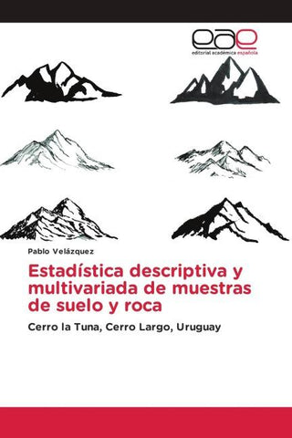 Estadística descriptiva y multivariada de muestras de suelo y roca