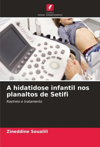 A hidatidose infantil nos planaltos de Setifi