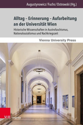 Alltag – Erinnerung – Aufarbeitung an der Universität Wien