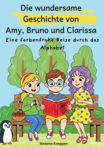 Die wundersame Geschichte von Amy, Bruno und Clarissa