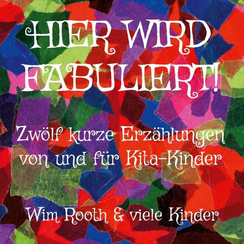 Hier wird fabuliert!