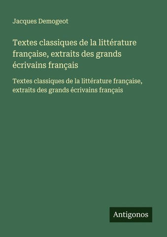 Textes classiques de la littérature française, extraits des grands écrivains français