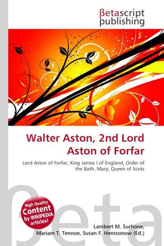 Walter Aston, 2nd Lord Aston of Forfar