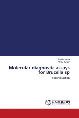 Molecular diagnostic assays for Brucella sp