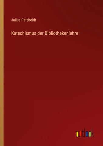 Katechismus der Bibliothekenlehre