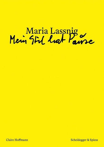 Maria Lassnig – «Mein Stil hat Pause»