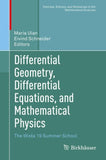 Differential Geometry, Differential Equations, and Mathematical Physics