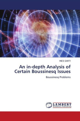 An in-depth Analysis of Certain Boussinesq Issues