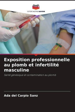 Exposition professionnelle au plomb et infertilité masculine